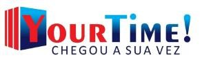 YOUR TIME — chegou a sua vez